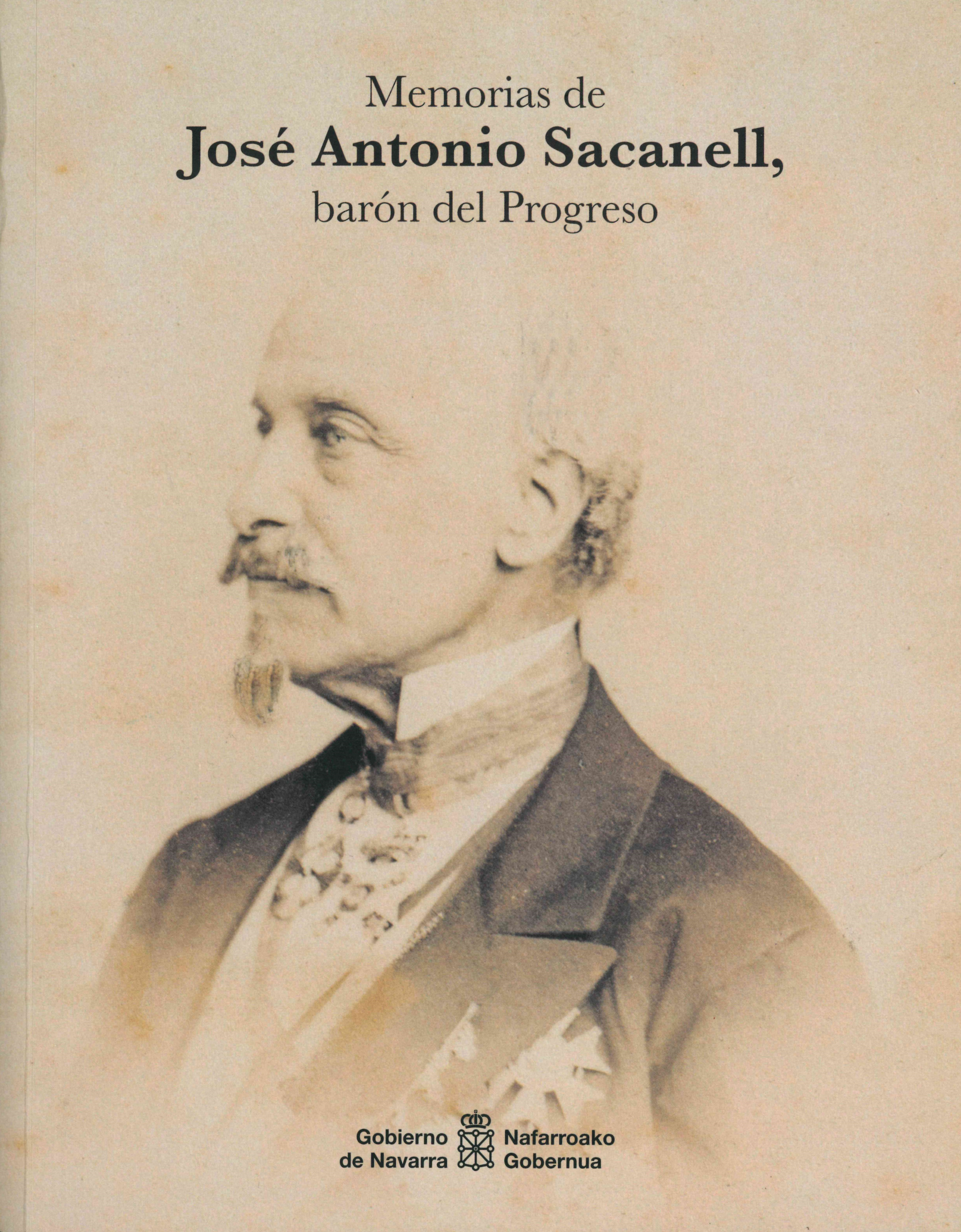 Memorias de José Antonio Sacanell, barón del Progreso