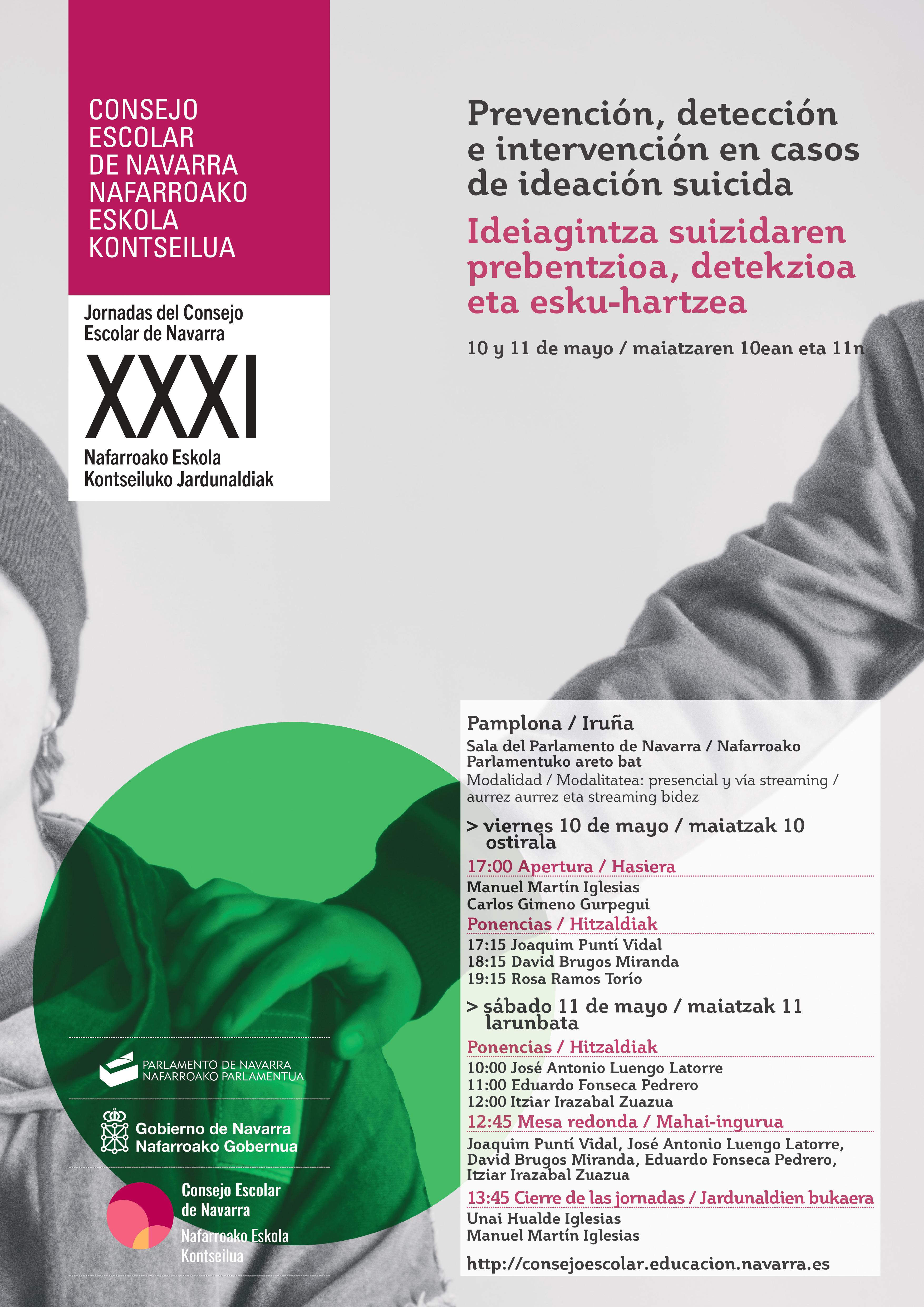 Imagen del artículo Comienzan hoy las XXXI Jornadas del Consejo Escolar de Navarra que abordarán la 'Prevención, detección e intervención en casos de ideación suicida' 

Diversos expertos analizarán desde distintas perspectivas focalizadas en la educación un fenómeno que ha crecido en los últimos años   	 		 		10/05/2024 		    		 			 			 				 						 							camera_alt